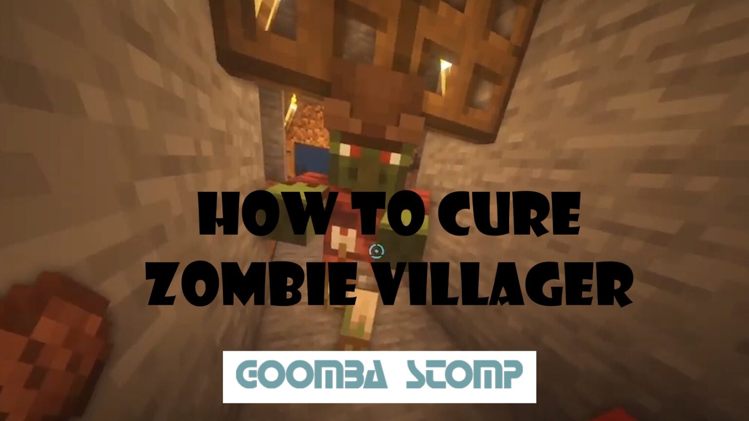 How to Cure Zombie Villager Guide October 2023