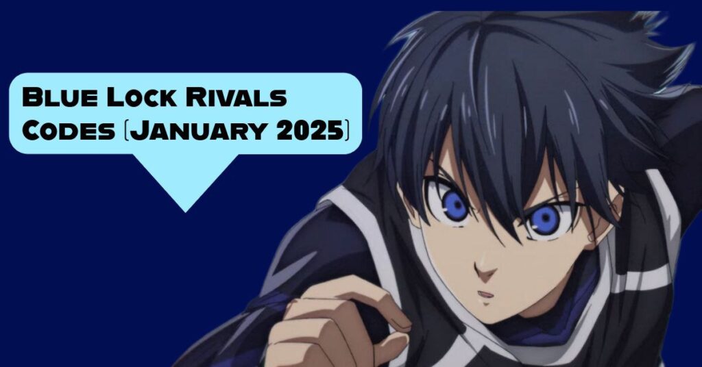 Blue Lock Rivals Codes (January 2025) Unleash Your Inner Striker with