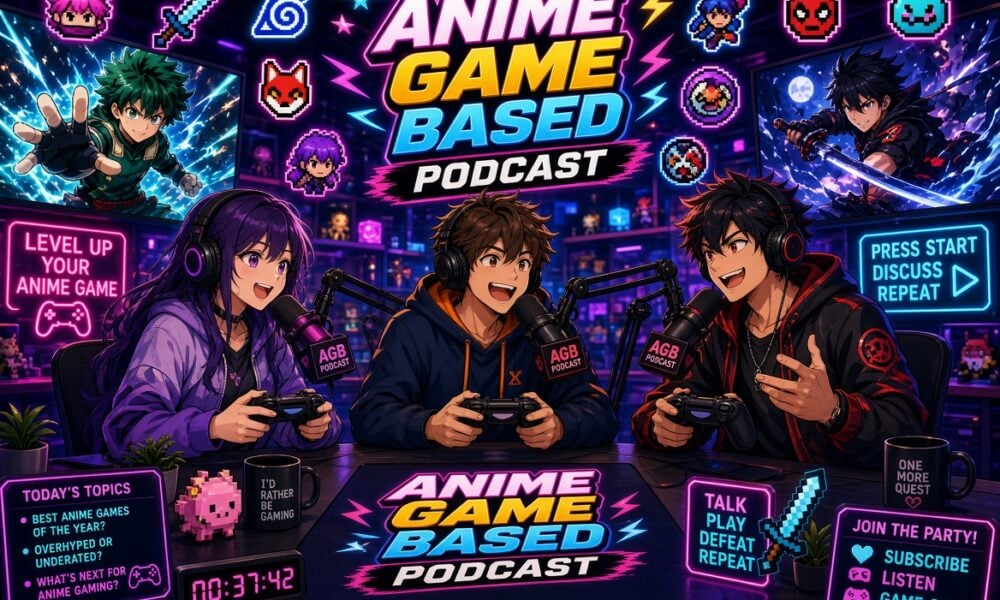 Anime game based Podcast