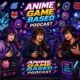 Anime game based Podcast
